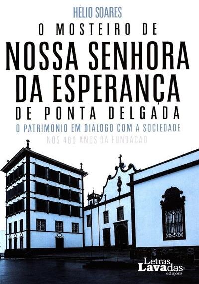O Mosteiro de Nossa Senhora da Esperança
