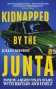 Kidnapped by the Junta