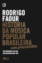 Historia Da Musica Popular Brasileira - Sem Preconceitos V1 1500-1970