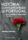 História Contemporânea de Portugal Do 25 de Abril à Actualidade - Volume 1