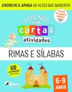 Aprendo com Cartas: Atividades - Rimas e Sílabas 6-9 Anos