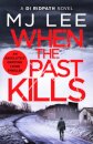 When the Past Kills