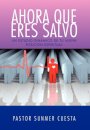 Ahora Que Eres Salvo