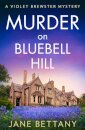 Murder on Bluebell Hill