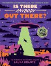 Is There Anybody Out There? (A Wild Thing Book)