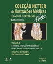Coleção Netter de Ilustrações Médicas - Volume 6 Sistema Musculoesquelético - Coluna Vertebral e Membro Inferior - Parte II