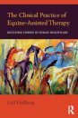 The Clinical Practice of Equine-Assisted Therapy