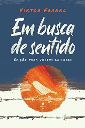 Em Busca De Sentido (Edição Para Jovens Leitores)