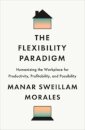 The Flexibility Paradigm