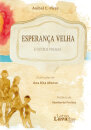 Esperança Velha e outros poemas