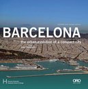Barcelona: The Urban Evolution Of A Compact