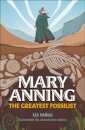 Reading Planet KS2: Mary Anning: The Greatest Fossilist- Mercury/Brown