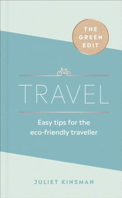 The Green Edit: Travel