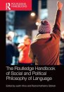 The Routledge Handbook of Social and Political Philosophy of Language