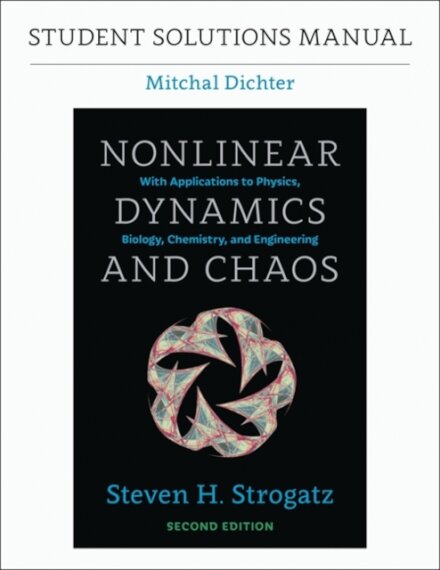 Student Solutions Manual for Nonlinear Dynamics and Chaos, 2nd edition