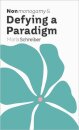 Nonmonogamy and Defying a Paradigm