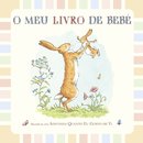 Adivinha Quanto Eu Gosto de Ti: O Meu Livro de Bebé