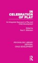 In Celebration of Play