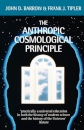 The Anthropic Cosmological Principle