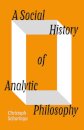 A Social History of Analytic Philosophy