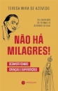 Não Há Milagres! Desmistificando crenças e superstições