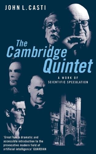 The Cambridge Quintet : A Work of Scientific Speculation