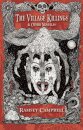 The Village Killings & Other Phantasmagorical Stories [Trade Paperback]