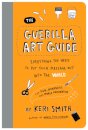 The Guerrilla Art Guide