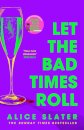 Let the Bad Times Roll