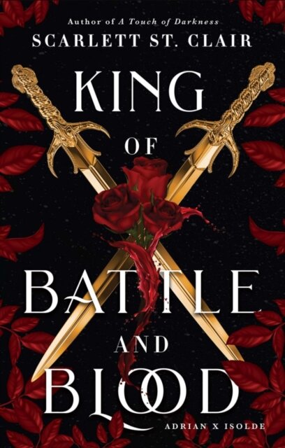 King Of Battle And Blood (Adrian X Isolde 1)