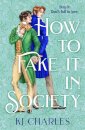 How to Fake It in Society