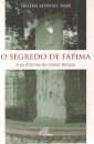 O Segredo de Fátima e os Dramas do Nosso Tempo