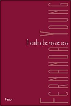 A Sombra Das Vossas Asas