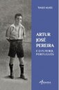 Artur José Pereira e o Futebol Português