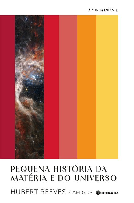 Pequena História Da Matéria E Do Universo