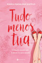 Tudo Menos Tua