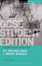 My Mother Said I Never Should GCSE Student Edition