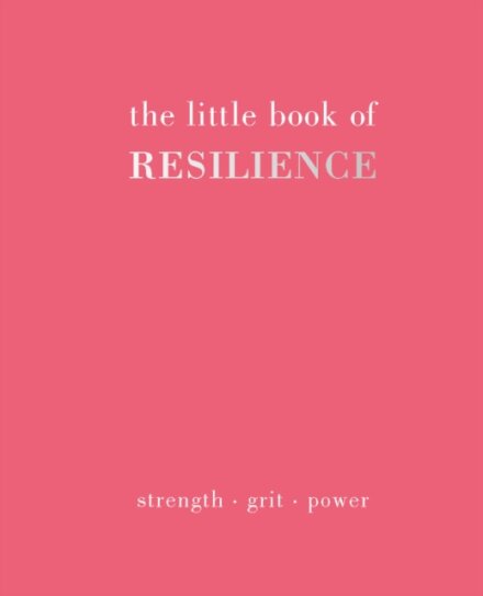 The Little Book of Resilience