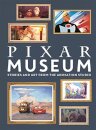 Pixar Museum : Stories and art from the animation studio