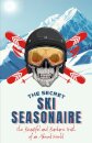 The Secret Ski Seasonaire