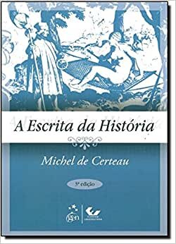 A Escrita Da História