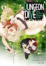 DUNGEON DIVE: Aim for the Deepest Level (Manga) Vol. 6