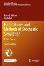 Foundations and Methods of Stochastic Simulation