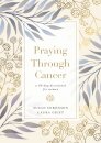 Praying Through Cancer