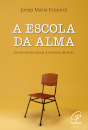 A Escola da Alma