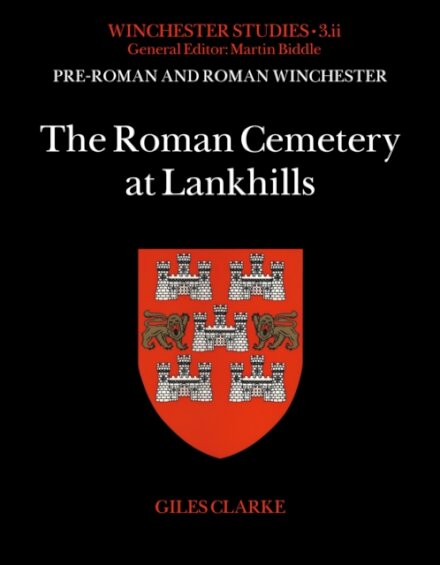 The Roman Cemetery at Lankhills