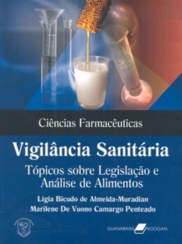 Vigilância Sanitária Tópicos Legislação E Análise De Alimentos