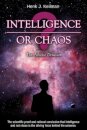 Intelligence or Chaos