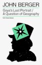 Goya's Last Portrait/A Question of Geography