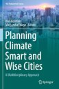 Planning Climate Smart and Wise Cities